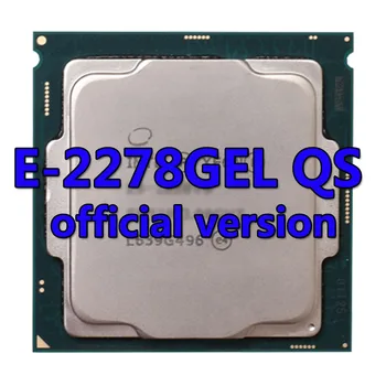 Xeon CPU E-2278GEL QS официалната версия на процесора 16 MB 2.0 Ghz 8 Core/16Thread 35 W Процесор в LGA-1151 ЗА дънната платка C240